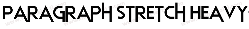 Paragraph Stretch Heavy字体转换
